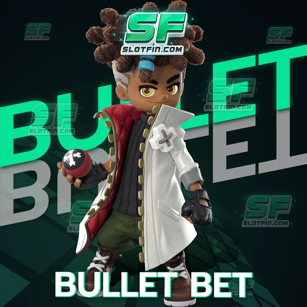 เว็บสล็อตยอดนิยมต้อง bullet bet เว็บบริการดีเด่น